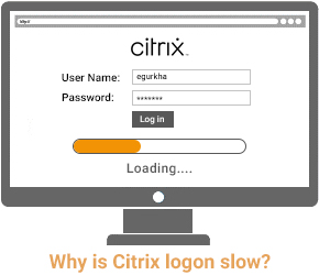 Why is Citrix logon slow?