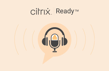 Podcast – The Power of Observability and Automation of Citrix Technologies with eG Innovations