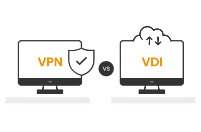 VDI vs VPN: Which Remote Access Solution is Best for Your Business?