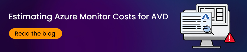 Clickable banner to a blog about estimating Azure Monitor costs for AVD