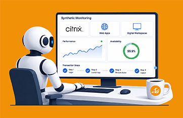 Best Synthetic Monitoring Tools for Citrix, Web Apps & Digital Workspaces