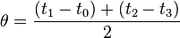 \theta = {(t_1 - t_0) + (t_2 - t_3 ) \over 2}