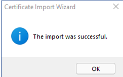 Successful Certificate Import Message