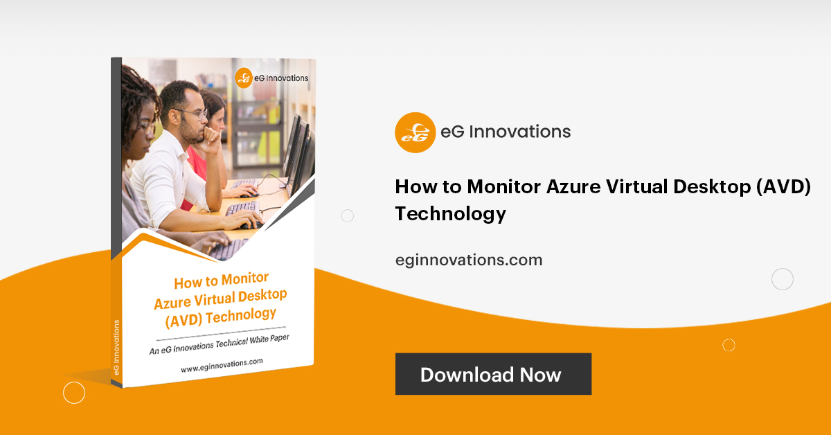 Ultimate guide to monitoring Azure Virtual Desktop Technology | White Paper