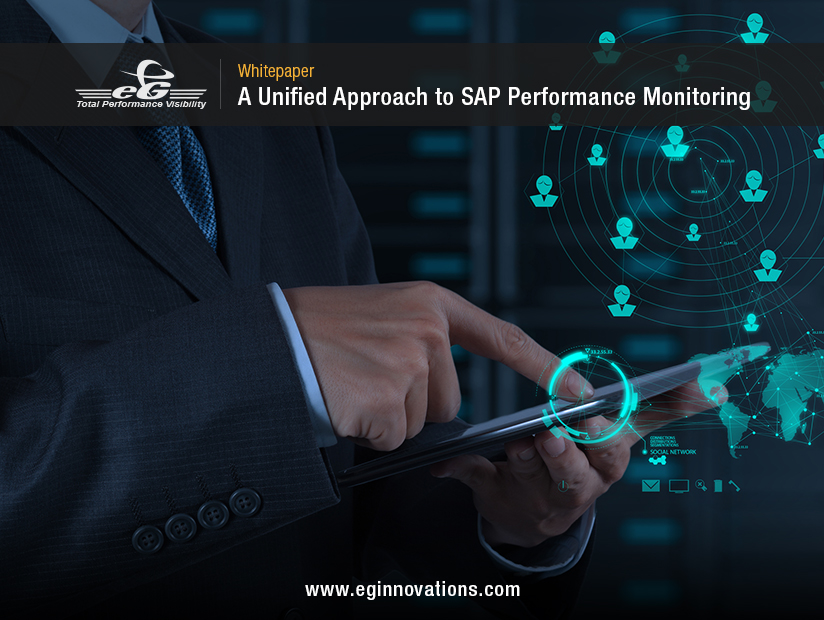 A Unified Approach to SAP Performance Monitoring eG Innovations