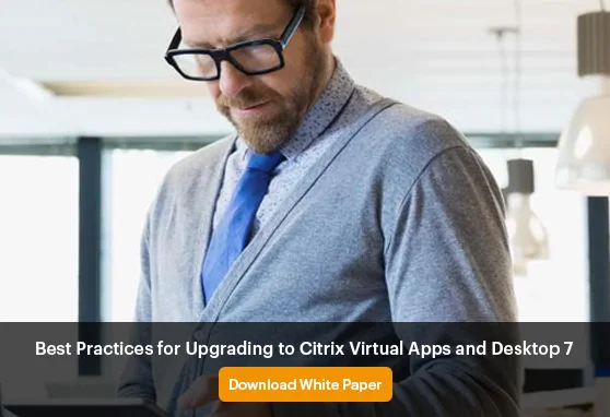 Citrix Upgrade - XenApp and XenDesktop 7.x